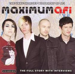 AFI : Maximum AFI : The unauthorized biography